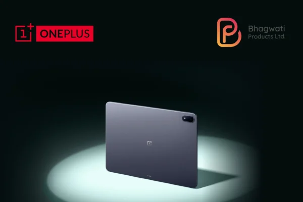 OnePlus Partners with Bhagwati Products to Manufacture Tablets in India OnePlus and Bhagwati Products Limited Join Hands